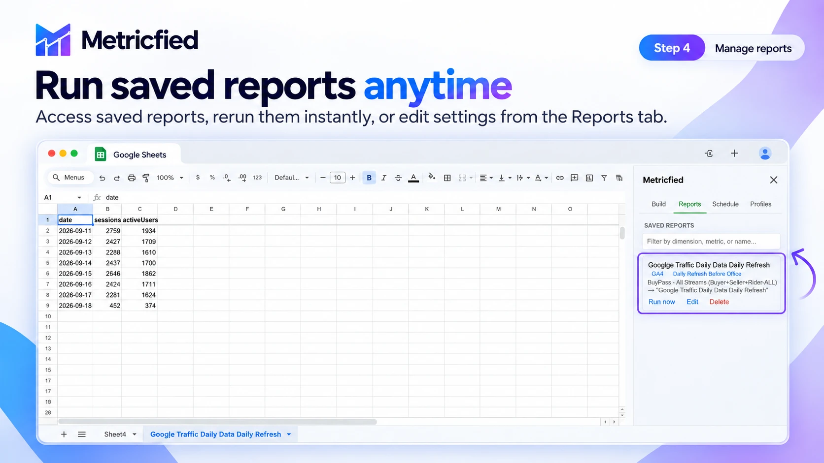 Step 4: manage saved reports - run, edit, or delete from the Reports tab